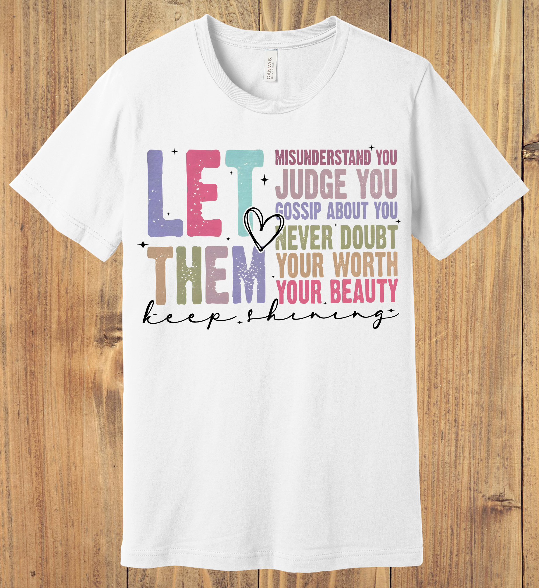 7 - Let Them - Christian T-Shirt