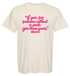 Dolly - If you see someone without a smile give them one of yours!