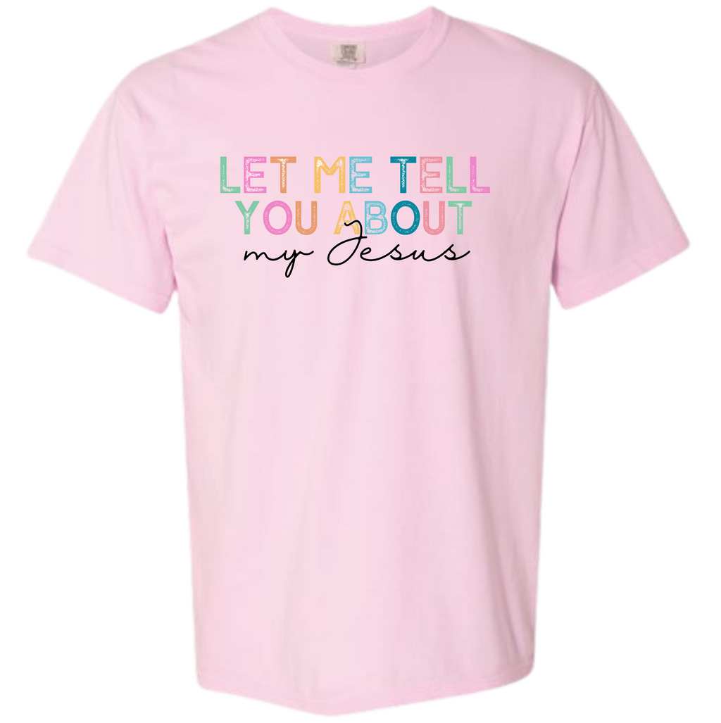 2 - Let Me Tell You About My Jesus
