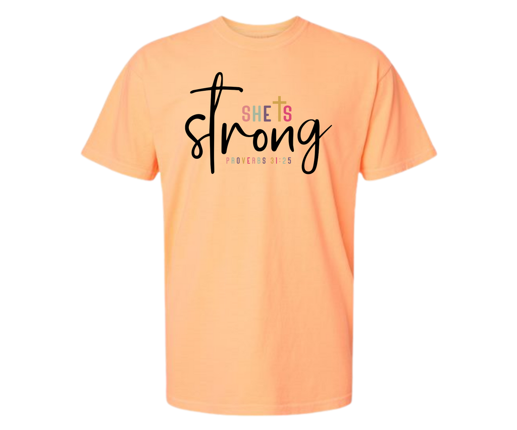 11 - She is Strong Proverbs 31:25 Christian T-Shirt