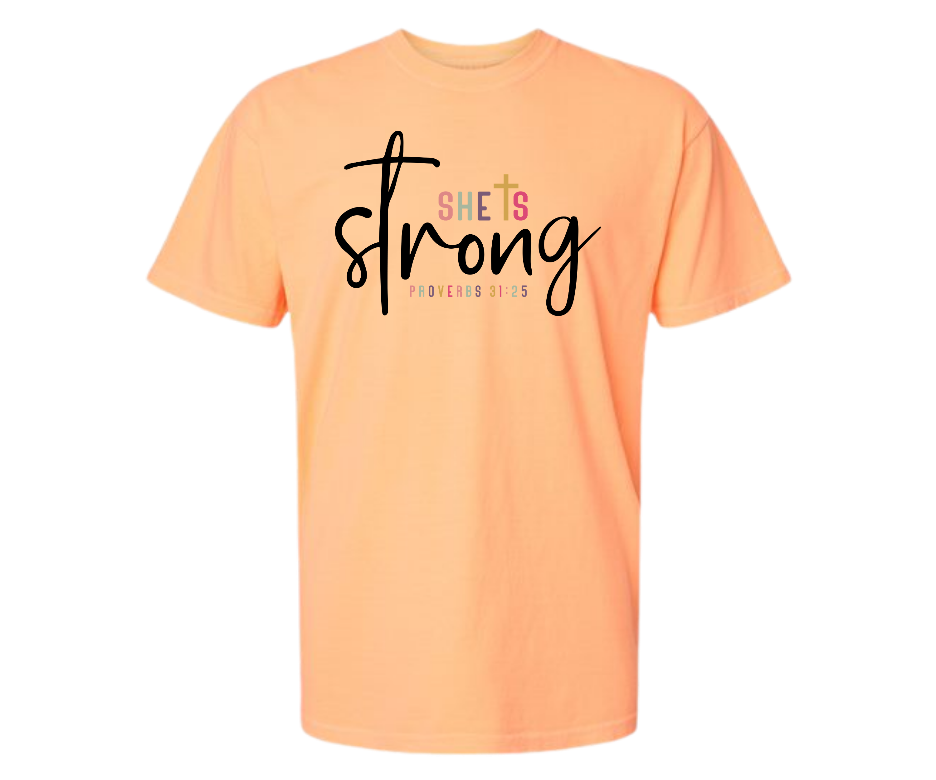 11 - She is Strong Proverbs 31:25 Christian T-Shirt