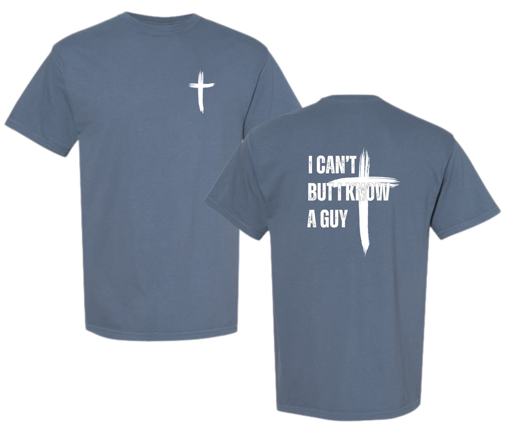 20 - I Can't But I Know A Guy - Christian Cross T-Shirt