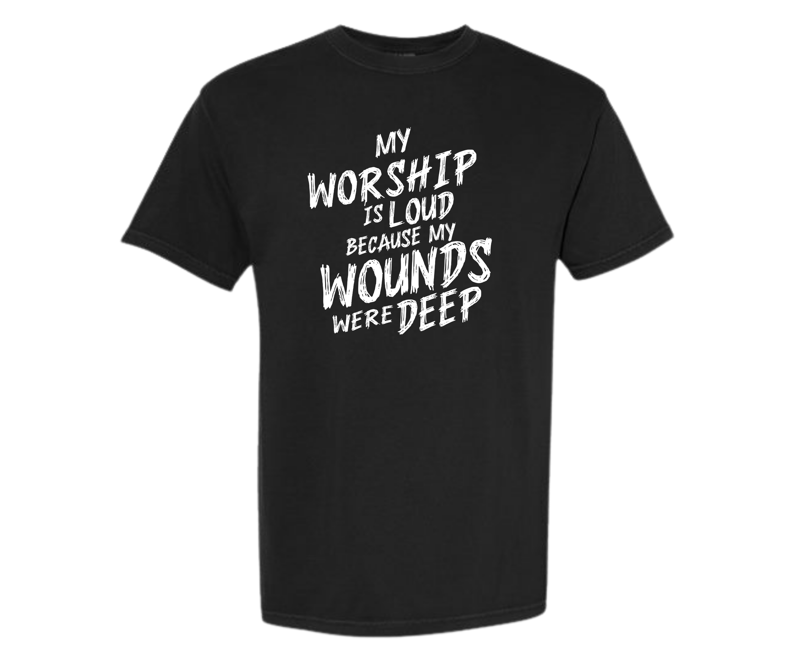 21 - My Worship Is Loud Because My Wounds Were Deep