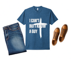 25 - I Can't But I Know A Guy - Christian Cross T-Shirt