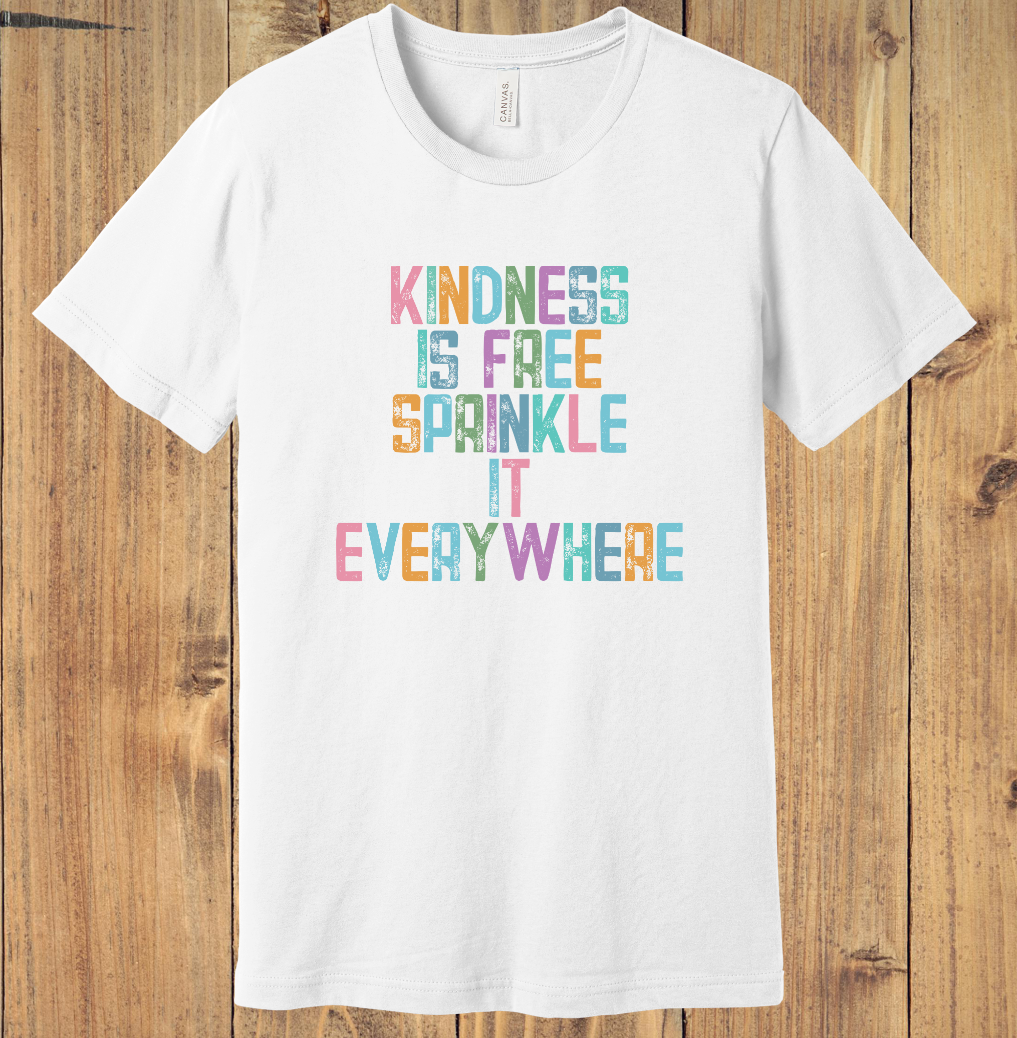 54 - Kindness Is Free Sprinkle It Everywhere T-Shirt