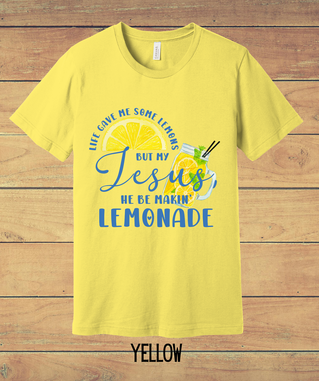 Life Gave Me Lemons But My Jesus He Be Making Lemonade - Forrest Frank Inspired