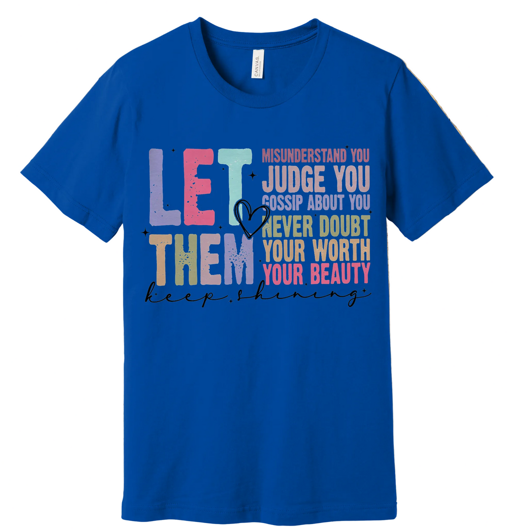 7 - Let Them - Christian T-Shirt