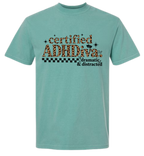 Certified ADHDiva - Dramatic and Distracted