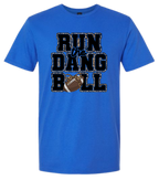 Run the Dang Ball