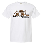 Certified ADHDiva - Dramatic and Distracted