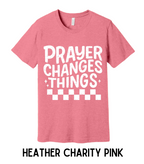 44 - Prayer Changes Things (White) Christian T-Shirt