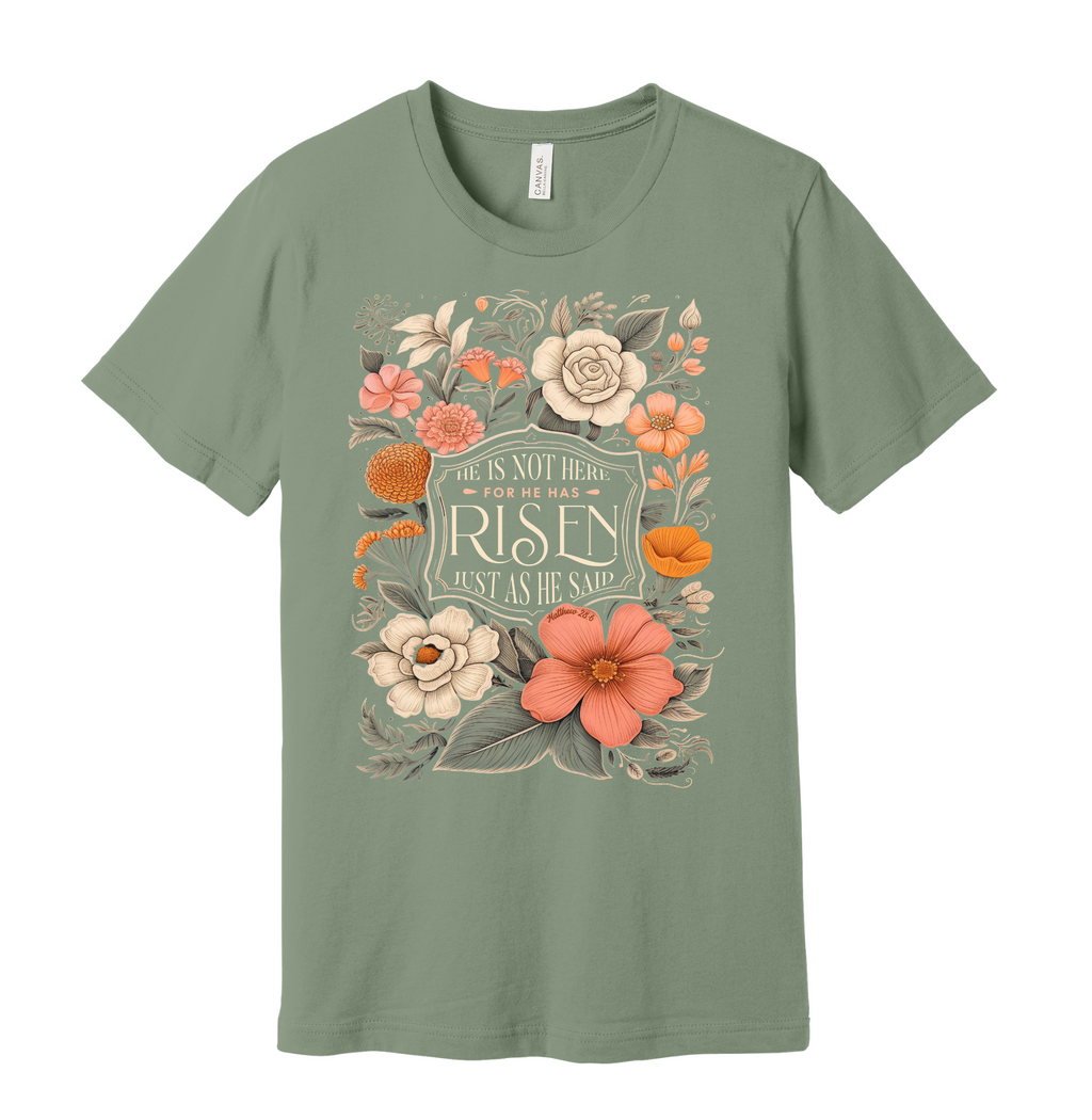 189 - He Is Not Here For He Is Risen Christian T-Shirt