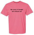 My Train of Thought Left Without Me