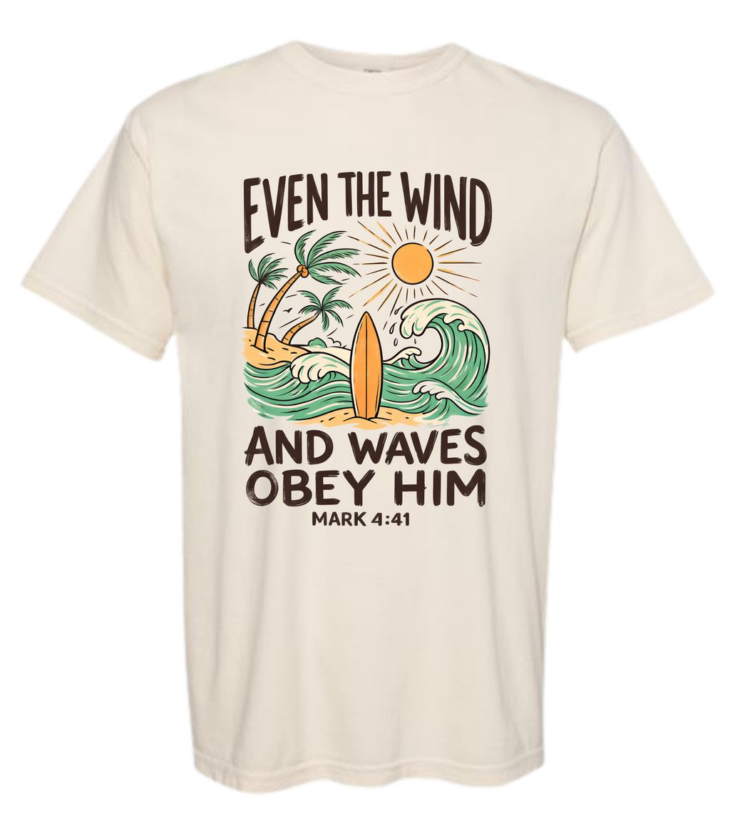 Even the Wind and Waves Obey Him