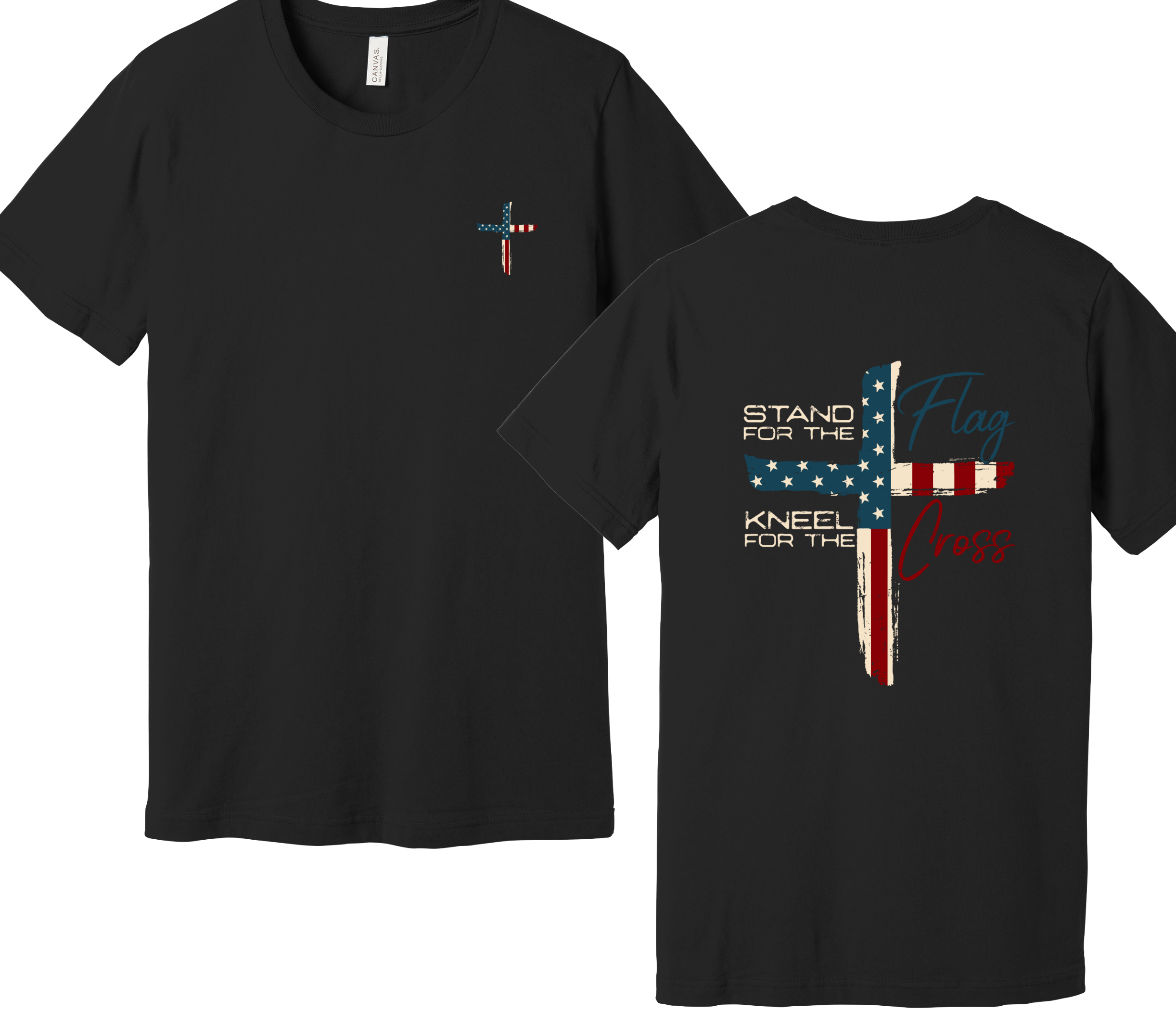 42 - Stand for the Flag, Kneel for the Cross BLACK or WHITE lettering