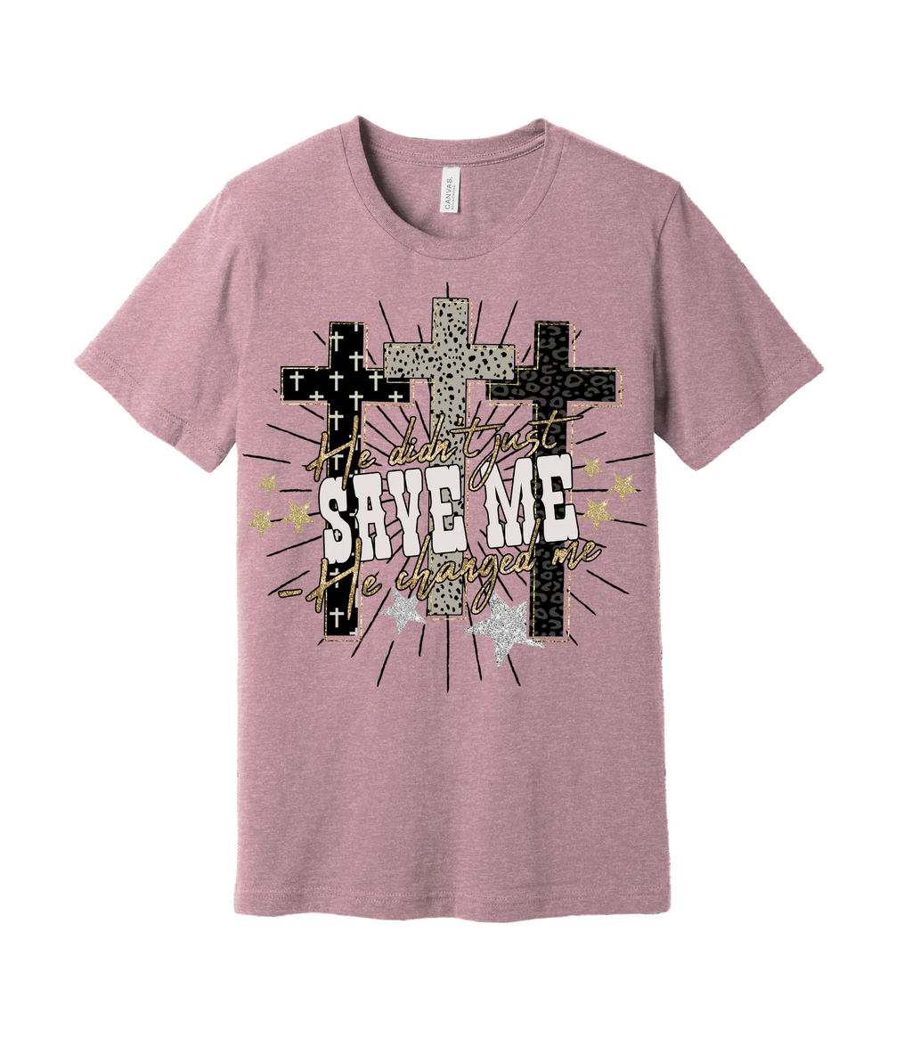 41 - He Didn't Just Save Me, He Changed Me - Christian Cross T-Shirt