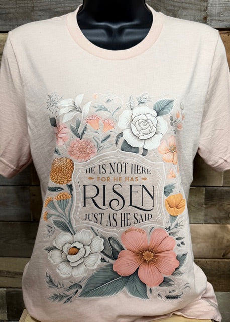 189 - He Is Not Here For He Is Risen Christian T-Shirt