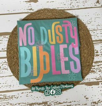 No Dusty Bibles
